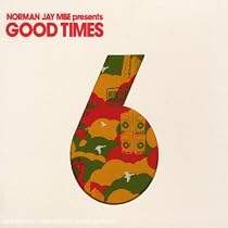 Norman Jay Presents Good Times 6