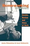 Homeworking women : gender, racism and class at work