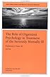 New Directions for Mental Health Services, The Role of Organized Psychology in Treatment of the Seriously Mentally Ill, No. 88 (J-B MHS Single Issue Mental Health Services)