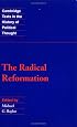The Radical Reformation (Cambridge Texts in the History of Political Thought)