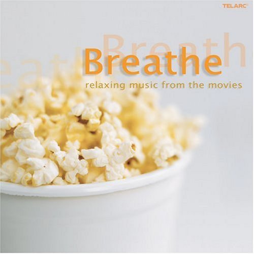 CD-Charts  Music : Breathe: Relaxing Music from the Movies