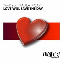 Love Will Save The Day (Tmgk Remix)