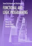 Second Fuji International Workshop on Functional and Logic Programming: Shonan Village Center, Japan Nov 1-4, 1996