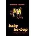 Baby Be-bop (Dangerous Angels)