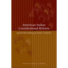 American Indian Constitutional Reform and the Rebuilding of Native Nations