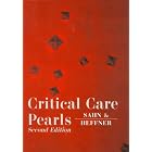 Critical Care Pearls by  Steven A. Sahn and John E. Heffner