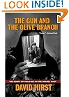 The Gun and the Olive Branch: The Roots of Violence in the Middle East (Nation Books)