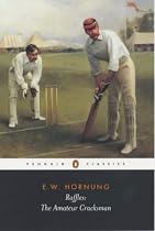 Raffles: The Amateur Cracksman (Penguin Classics)