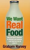 We Want Real Food