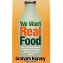 We Want Real Food