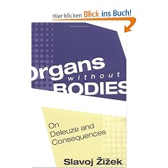Organs Without Bodies: Deleuze and Consequences