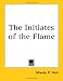 The Initiates of the Flame