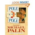 Pole to Pole : With Michael Palin