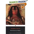 North American Indians (Penguin Classics) by  George Catlin and Peter Matthiessen