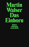 Das Einhorn: Roman (suhrkamp taschenbuch) - Martin Walser