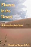 Flowers in the Desert: A Spirituality of the Bible