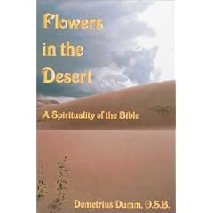 Flowers in the Desert: A Spirituality of the Bible