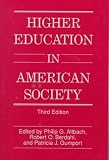 Higher Education in American Society (Frontiers of Education)