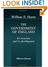 The Government of England: Its structure, and its development