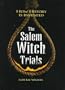 The Salem Witch Trials (How History is Invented)