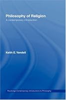 Philosophy of Religion: A Contemporary Introduction (Routledge Contemporary Introductions to Philosophy)
