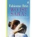 Wo ist Sara?: Eine Mutter k�mpft um Ihre entf�hrte Tochter