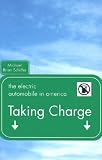 Taking Charge: The Electric Automobile in America