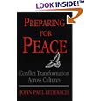 Preparing for Peace: Conflict Transformation Across Cultures (Syracuse Studies on Peace and Conflict Resolution)