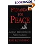 Preparing for Peace: Conflict Transformation Across Cultures (Syracuse Studies on Peace and Conflict Resolution)