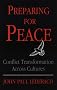 Preparing for Peace: Conflict Transformation Across Culture (Syracuse Studies on Peace and Conflict Resolution)
