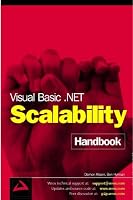 Visual Basic .Net Scalability Handbook