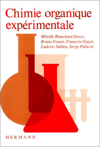 Download Chimie organique expérimentale. Premier et deuxième cycles Download Chimie organique expérimentale. Premier et deuxième cycles