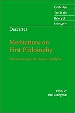 Descartes: Rules for the Direction of the Mind; Discourse on the Method; Meditations on First Philosophy; Objctions against the Meditations and Replies; The Geometry. Spinoza: Ethics (Great Books of the Western World, 31)