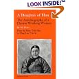 A Daughter of Han: The Autobiography of a Chinese Working Woman