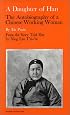 A Daughter of Han: The Autobiography of a Chinese Working Woman