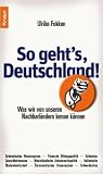 So geht's, Deutschland! Was wir von unseren Nachbarl&auml;ndern lernen k&ouml;nnen. - Ulrike Fokken