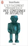 L'Effacement progressif des consignes de s�curit�