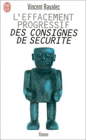 L'Effacement progressif des consignes de s�curit�