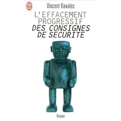 L'Effacement progressif des consignes de s�curit�