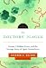 The Doctors' Plague: Germs, Childbed Fever and the Strange Story of Ignac Semmelweis (Great Discoveries)