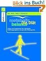 Metabolic Balance Die Di�t: Schluss mit Hungerkuren! Der individuelle Weg zum gesunden K�rpergewicht