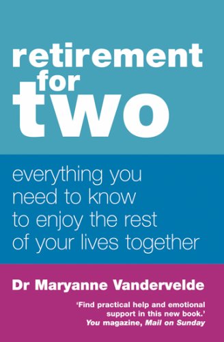 Retirement for Two: Everything You Need to Know to Enjoy the Rest of Your Lives Together