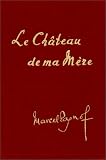 Le Château de ma mère