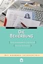 Die Bewerbung. Stellenangebote ausw&auml;hlen. Richtig bewerben