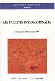 Les faillites internationales : Colloque du 30 novembre 2007