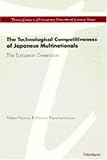 The Technological Competitiveness of Japanese Multinationals: The European Dimension (Thames Essays on Contemporary International Economic Issues)