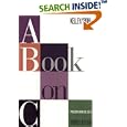 A Book on C: Programming in C