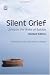 Silent Grief: Living in the Wake of Suicide