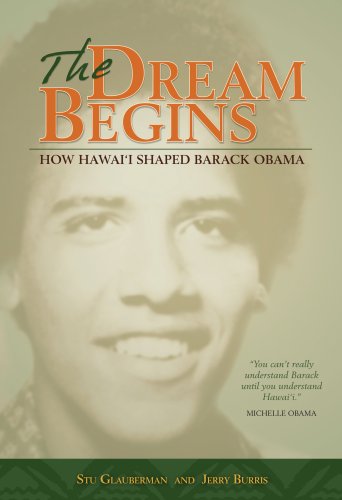 the dream begins how hawaii shaped barack obama