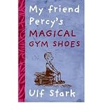 My friend Percy's magical gym shoes